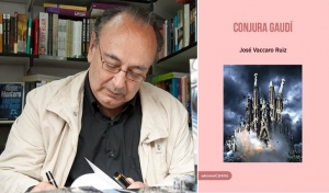 José Vaccaro Ruiz presenta su última novela “Conjura Gaudí”
