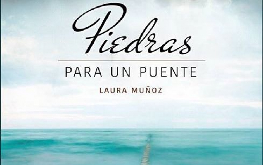 Piedras para un puente de Laura Muñoz